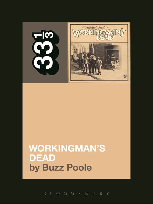 Title details for Grateful Dead's Workingman's Dead by Buzz Poole - Available